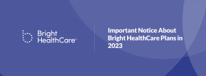 Important Notice About Bright HealthCare Plans in 2023